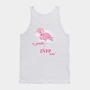 a beautiful pink flamingo- a gentle INFP soul Tank Top